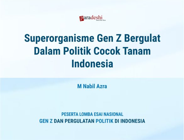 Superorganisme Gen Z Bergulat Dalam Politik Cocok Tanam Indonesia ...